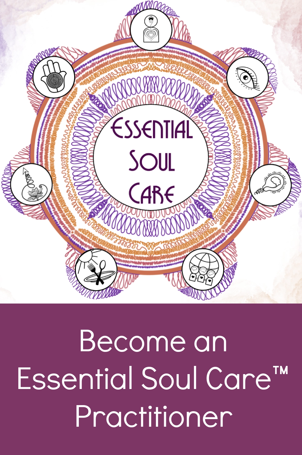 Become an Essential Soul Care Practitioner