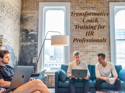 Transformative Coach Training for HR Professionals