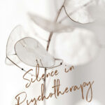 silence in psychotherapy